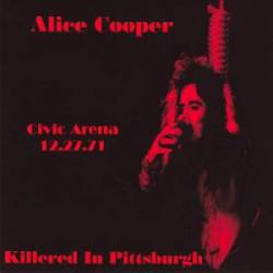 Alice Cooper : Killered in Pittsburgh